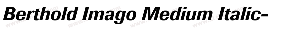 Berthold Imago Medium Italic字体转换